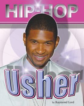 Usher: The Hip Hop Series (Hip-Hop) - Book  of the Hip-Hop