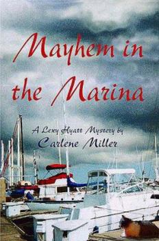Paperback Mayhem at the Marina: A Lexy Hyatt Mystery Book