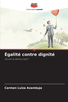 Paperback Égalité contre dignité [French] Book
