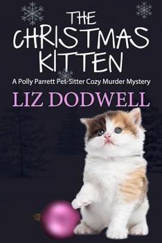 The Christmas Kitten - Book #2 of the Polly Parrett Pet-Sitter