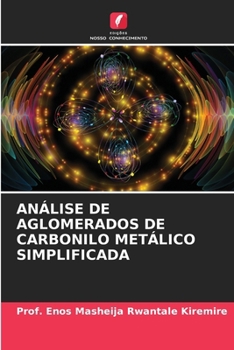 Análise de Aglomerados de Carbonilo Metálico Simplificada (Portuguese Edition)