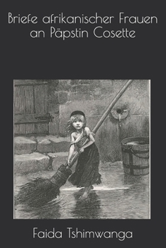 Paperback Briefe afrikanischer Frauen an Päpstin Cosette [German] Book