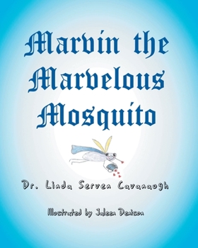 Paperback Marvin the Marvelous Mosquito Book