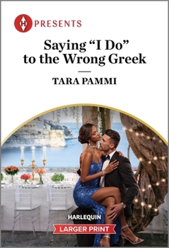 Mass Market Paperback Saying I Do to the Wrong Greek [Large Print] Book