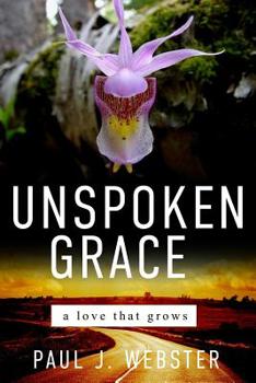 Paperback Unspoken Grace: A love that grows Book