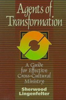 Paperback Agents of Transformation: A Guide for Effective Cross-Cultural Ministry Book