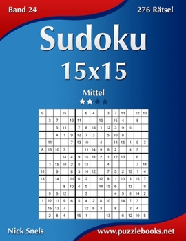 Paperback Sudoku 15x15 - Mittel - Band 24 - 276 Rätsel [German] Book