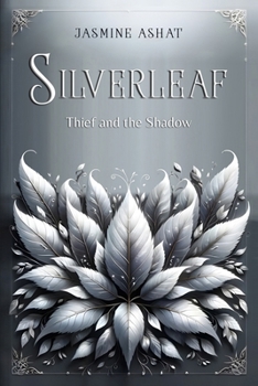 Paperback Silverleaf: Thief and the Shadow Book