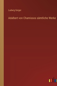 Paperback Adalbert von Chamissos sämtliche Werke [German] Book