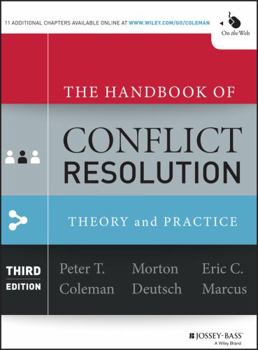 Hardcover The Handbook of Conflict Resolution: Theory and Practice Book