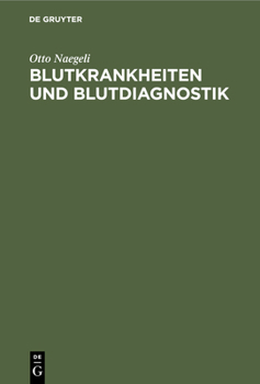 Hardcover Blutkrankheiten Und Blutdiagnostik: Lehrbuch Der Morphologischen Hämatologie [German] Book