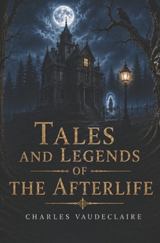 Paperback Tales and Legends of the Afterlife Book