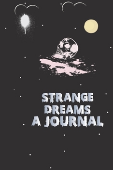 Paperback Strange Dreams A Journal Book