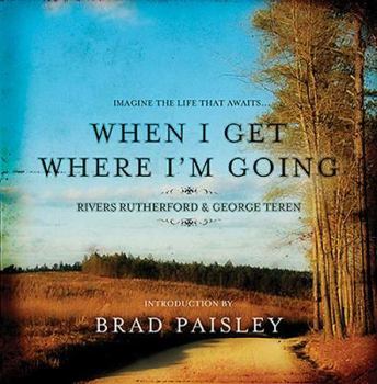 Hardcover When I Get Where I'm Going [With CD] Book