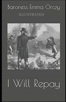 I Will Repay Illustrated