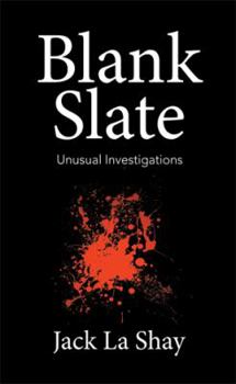 Hardcover Blank Slate: Unusual Investigations Book