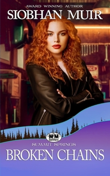 Broken Chains: A Summit Springs Novel - Book  of the Summit Springs
