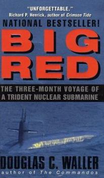 Mass Market Paperback Big Red: The Three-Month Voyage of a Trident Nuclear Submarine Book