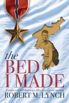 Paperback The Bed I Made: A Journey of Fulfilled Hope, Fifty Years in the Making Book
