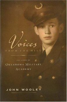 Hardcover Voices from the Hill: The Story of Oklahoma Military Academy Book