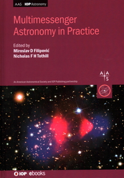 Hardcover Multimessenger Astronomy in Practice: Book 2 Book