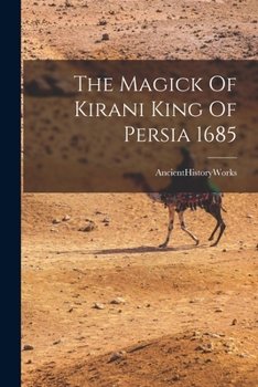 Paperback The Magick Of Kirani King Of Persia 1685 Book