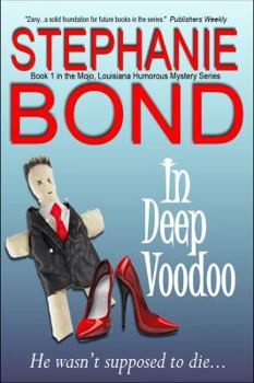 In Deep Voodoo - Book #1 of the Voodoo in Mojo