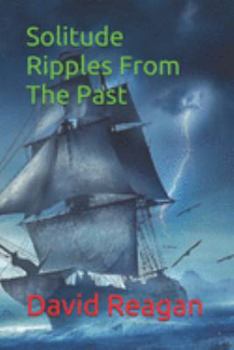 Paperback Solitude Ripples From The Past Book