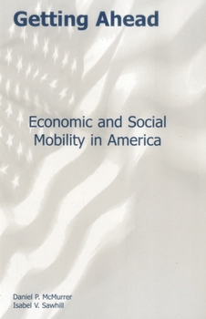 Paperback Getting Ahead: Economic and Social Mobility in America Book