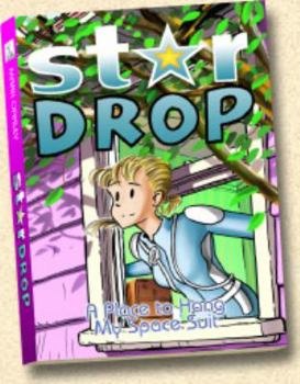 Stardrop: A Place to Hang My Space Suit - Book #2 of the StarDrop