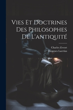 Paperback Vies et doctrines des philosophes de l'antiquité [French] Book