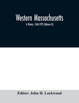 Paperback Western Massachusetts: a history, 1636-1925 (Volume II) Book