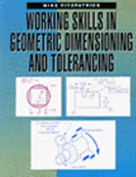 Paperback Working Skills in Geometric Dimensioning and Tolerancing Book