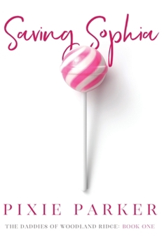 Saving Sophia: The Daddies of Woodland Ridge