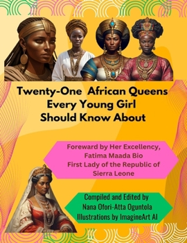 Paperback Twenty-One African Queens Every Young Girl Should Know about Book