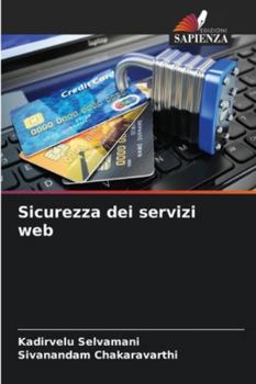 Paperback Sicurezza dei servizi web [Italian] Book