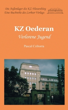 Paperback KZ Oederan: Verlorene Jugend [German] Book
