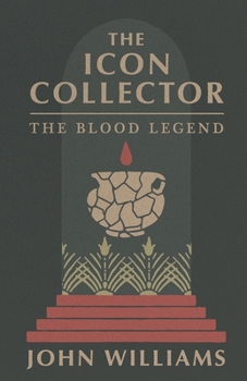 Paperback The Icon Collector: The Blood Legend Book
