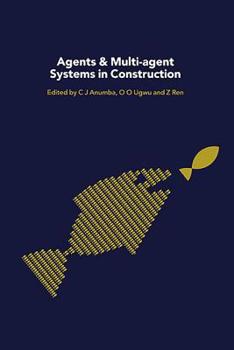 Paperback Agents and Multi-Agent Systems in Construction Book