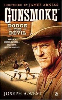 Dodge the Devil - Book #5 of the Gunsmoke