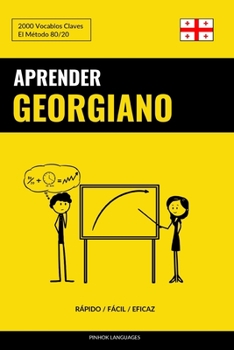 Paperback Aprender Georgiano - Rápido / Fácil / Eficaz: 2000 Vocablos Claves [Spanish] Book