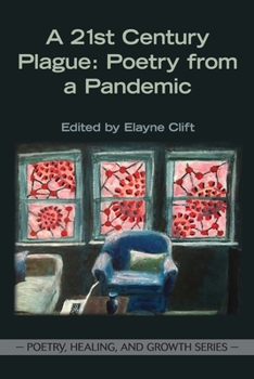 Paperback A 21st Century Plague: Poetry from a Pandemic Book