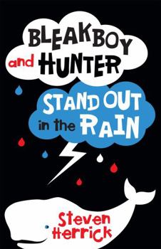 Paperback Bleakboy and Hunter Stand Out in the Rain Book