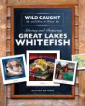Ring-bound Selecting and Preparing Great Lakes Whitefish Book