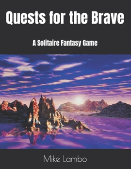 Paperback Quests for the Brave: A Solitaire Fantasy Game Book