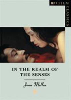 In the Realm of the Senses - Book  of the BFI Film Classics
