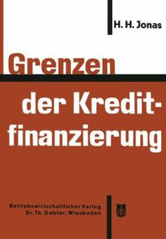 Paperback Grenzen Der Kreditfinanzierung [German] Book
