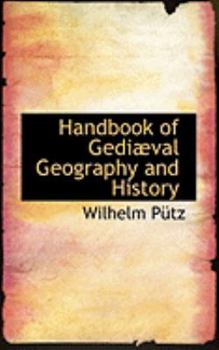 Paperback Handbook of Gediabval Geography and History Book