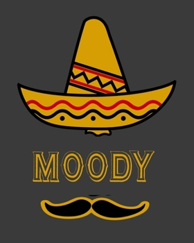 Paperback Moody: Mexican 2020 Monthly Planner Dated Journal 8" x 10" 110 pages Book