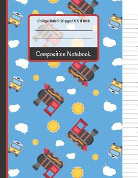 Paperback Composition Notebook: Trains & Buses College Ruled Notebook for Writing Notes... for Kids, School, Students and Teachers Book